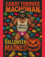 Preorder Candy Thrower Macho Man
